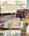 Desire to Inspire Using Creative Passion to Transform the World【電子書籍】[ Christine...