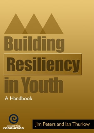 Building Resiliency in Youth