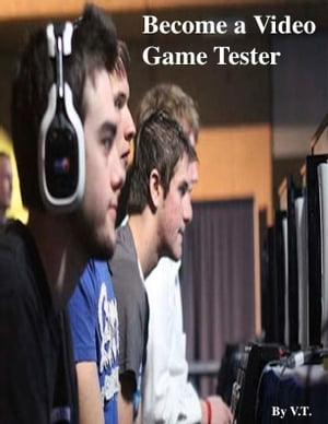 Become a Video Game Tester