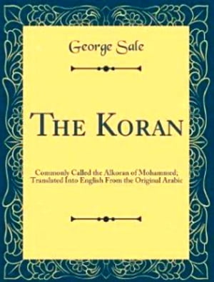 The Koran (Al-Qur'an) Holy QuranŻҽҡ[ George Sale ]