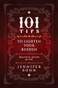 101 Tips To Lighten Your Burden Practical Advice
