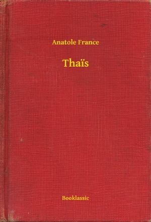 Tha?s【電子書籍】[ Anatole France ]