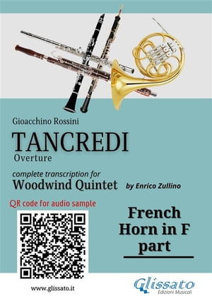 French Horn in F part of "Tancredi" for Woodwind Quintet
