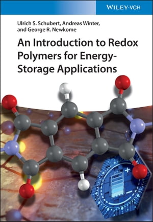 An Introduction to Redox Polymers for Energy-Storage ApplicationsŻҽҡ[ Ulrich S. Schubert ]