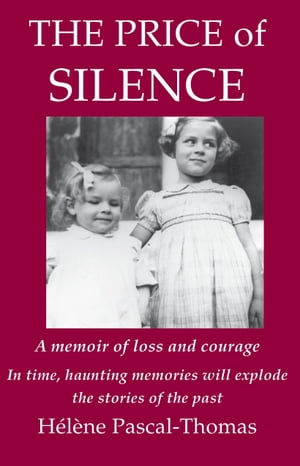 The Price of Silence【電子書籍】[ Helene Pascal-Thomas ]