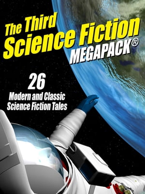 The Third Science Fiction MEGAPACK? 26 Modern an