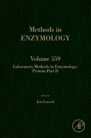 Laboratory Methods in Enzymology: Protein Part D Laboratory Methods in Enzymology【電子書籍】 Jon Lorsch