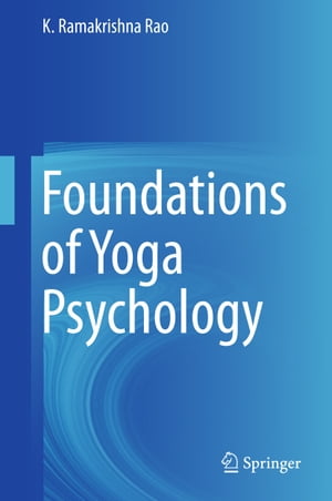 Foundations of Yoga Psychology