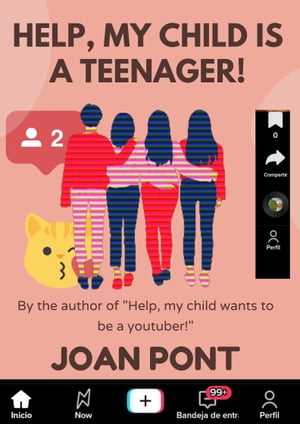 HELP, MY CHILD IS A TEENAGER!Żҽҡ[ JOAN PONT GALM?S ]