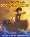 Guess Who’s in the Book of Mormon【電子書籍】 Molly McNamara Carter