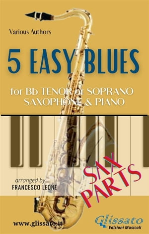 5 Easy Blues - Tenor/Soprano Sax & Piano (Sax parts)