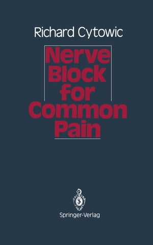 Nerve Block for Common Pain【電子書籍】 Richard Cytowic