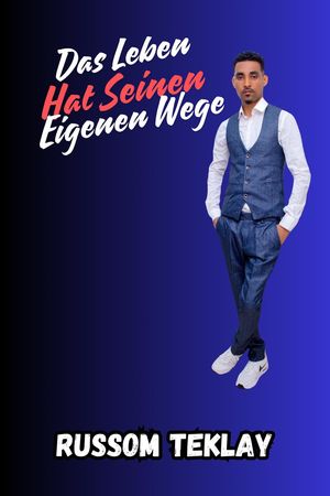 Das Leben hat seinen eigenen Weg