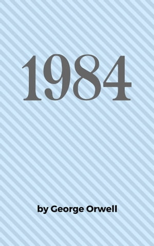 1984【電子書籍】[ George Orwell ]