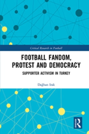 Football Fandom, Protest and Democracy