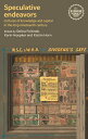 Speculative endeavors Cultures of knowledge and capital in the long nineteenth c...