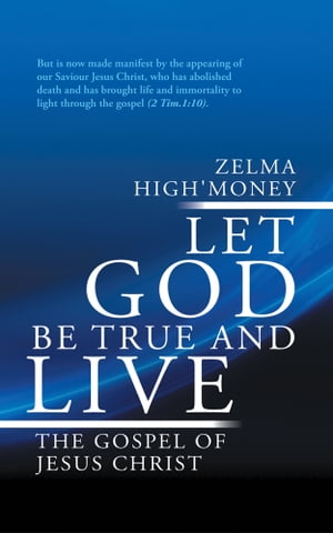 Let God Be True and Live