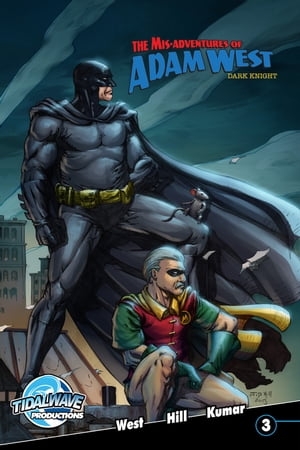 Misadventures of Adam West: Dark Night #3