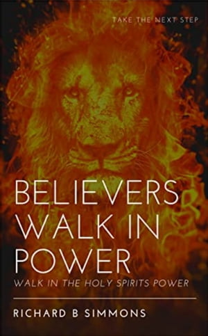 Believers Walk In Power