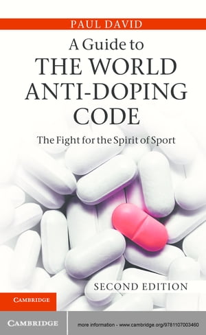 A Guide to the World Anti-Doping Code