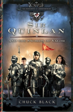 Sir Quinlan and the Swords of Valor