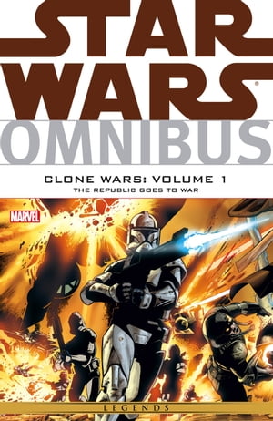 Star Wars Omnibus Clone Wars Vol. 1 ー The Republic Goes To War【電子書籍】[ John Ostrander ]