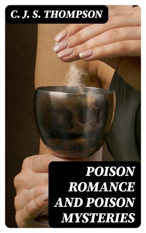 Poison Romance and Poison Mysteries