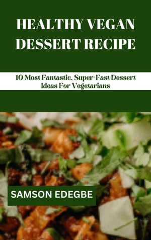 HEALTHY VEGAN DESSERT RECIPE