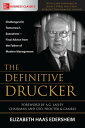 The Definitive Drucker Challenges For Tomorrow 039 s Executives -- Final Advice From the Father of Modern Management【電子書籍】 Elizabeth Haas Edersheim