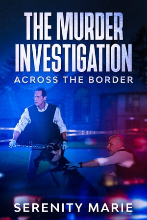 ŷKoboŻҽҥȥ㤨The Murder Investigation Across the BorderŻҽҡ[ Serenity Marie ]פβǤʤ487ߤˤʤޤ