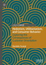 Hedonism, Utilitarianism, and Consumer Behavior Exploring the Consequences of Customer Orientation