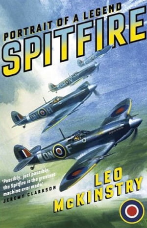 Spitfire Portrait of a Legend【電子書籍】[ Leo McKinstry ]