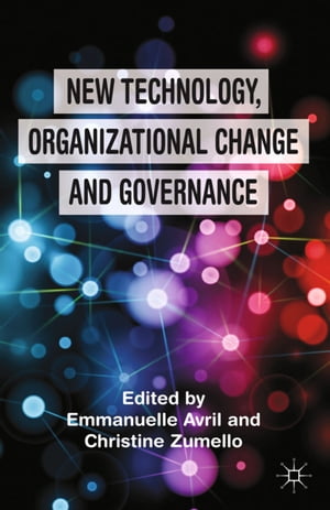 New Technology, Organizational Change and Governance