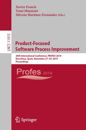 ŷKoboŻҽҥȥ㤨Product-Focused Software Process Improvement 20th International Conference, PROFES 2019, Barcelona, Spain, November 27?29, 2019, ProceedingsŻҽҡۡפβǤʤ6,076ߤˤʤޤ
