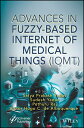 Advances in Fuzzy-Based Internet of Medical Thin