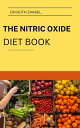 The Nitric Oxide Diet Book A Comprehensive Dieta