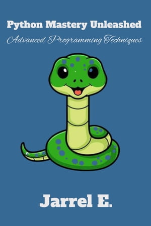 Python Mastery Unleashed: Advanced Programming Techniques
