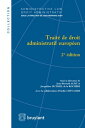 Trait? de droit administratif europ?en