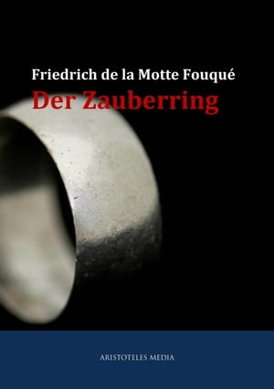 Der Zauberring【電子書籍】[ Friedrich de LaMotte Fouqu? ]