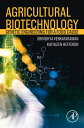 Agricultural Biotechnology Genetic Engineering for a Food Cause【電子書籍】[ Vidya Ven...