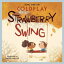 Strawberry Swing: A Children's Picture Book (LyricPop)