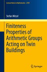 Finiteness Properties of Arithmetic Groups Acting on Twin Buildings【電子書籍】[ Stefan Witzel ]