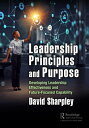 Leadership Principles and Purpose Developing Leadership Effectiveness and Future...