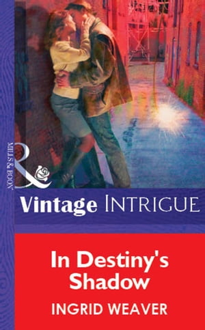 In Destiny's Shadow (Mills & Boon Vintage Intrigue)