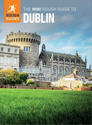 The Mini Rough Guide to Dublin (Travel Guide eBook)【電子書籍】[ Rough Guides ]