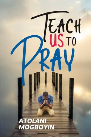 Teach Us To Pray