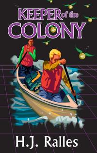 Keeper of the Colony, Book 4 of the Keeper Series