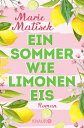 Ein Sommer wie Limoneneis Roman【電子書籍】 Marie Matisek