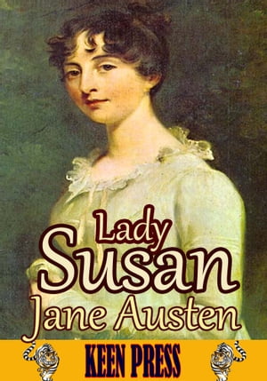 Lady Susan : Short Epistolary Novel (Illustrated