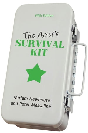 The Actor's Survival Kit